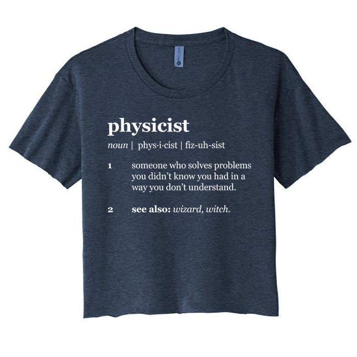 Physicist Definition Solve Problems Women's Crop Top Tee