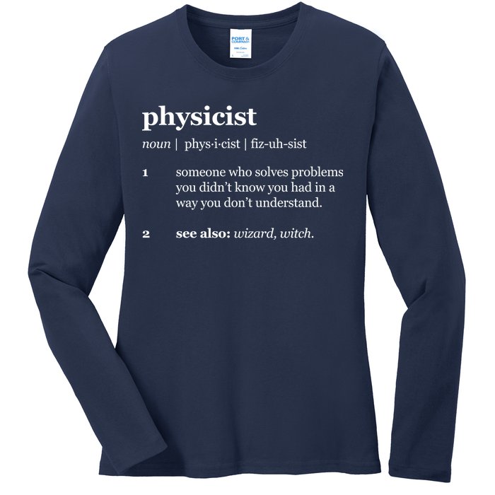 Physicist Definition Solve Problems Ladies Long Sleeve Shirt