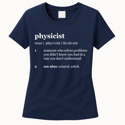 Physicist Definition Solve Problems Womens T-Shirt