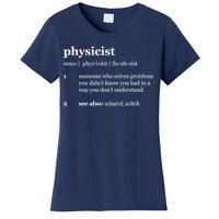 Physicist Definition Solve Problems Women's T-Shirt