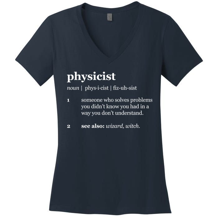 Physicist Definition Solve Problems Women's V-Neck T-Shirt