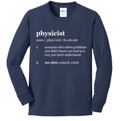 Physicist Definition Solve Problems Kids Long Sleeve Shirt