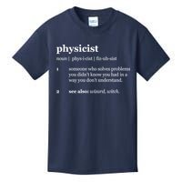 Physicist Definition Solve Problems Kids T-Shirt