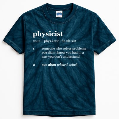 Physicist Definition Solve Problems Kids Tie-Dye T-Shirt