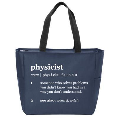 Physicist Definition Solve Problems Zip Tote Bag