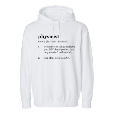 Physicist Definition Solve Problems Garment-Dyed Fleece Hoodie