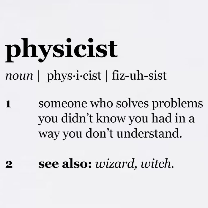 Physicist Definition Solve Problems Garment-Dyed Sweatshirt