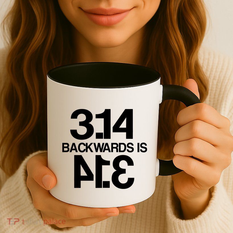 Pi 3.14 Backwards Is Pie Coffee Mug