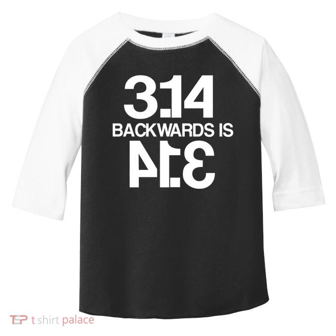 Pi 3.14 Backwards Is Pie Toddler Fine Jersey T-Shirt