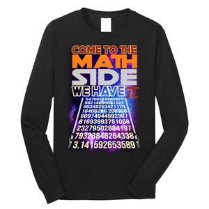 Pi Day - Come To The Math Side Parody Long Sleeve Shirt