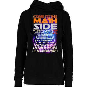 Pi Day - Come To The Math Side Parody Womens Funnel Neck Pullover Hood