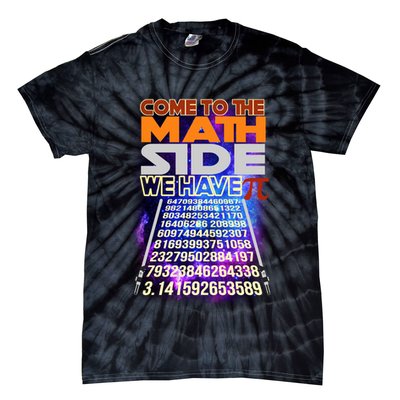 Pi Day - Come To The Math Side Parody Tie-Dye T-Shirt