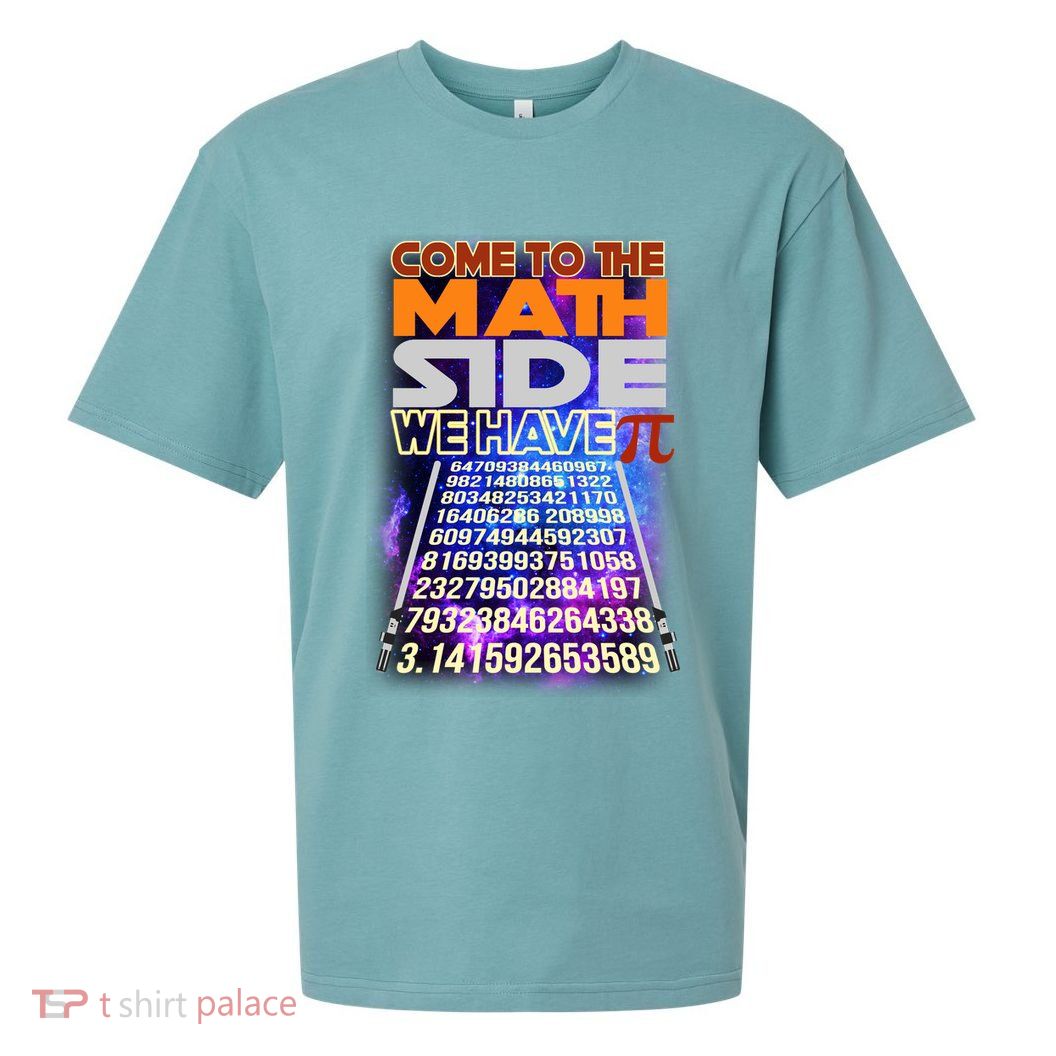 Pi Day - Come To The Math Side Parody Sueded Cloud Jersey T-Shirt