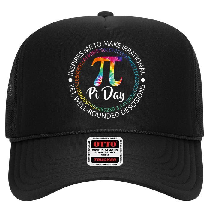 Pi Day Inspired To Make Irrational Choices High Crown Mesh Back Trucker Hat