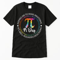 Pi Day Inspired To Make Irrational Choices Tall T-Shirt