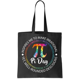 Pi Day Inspired To Make Irrational Choices Tote Bag