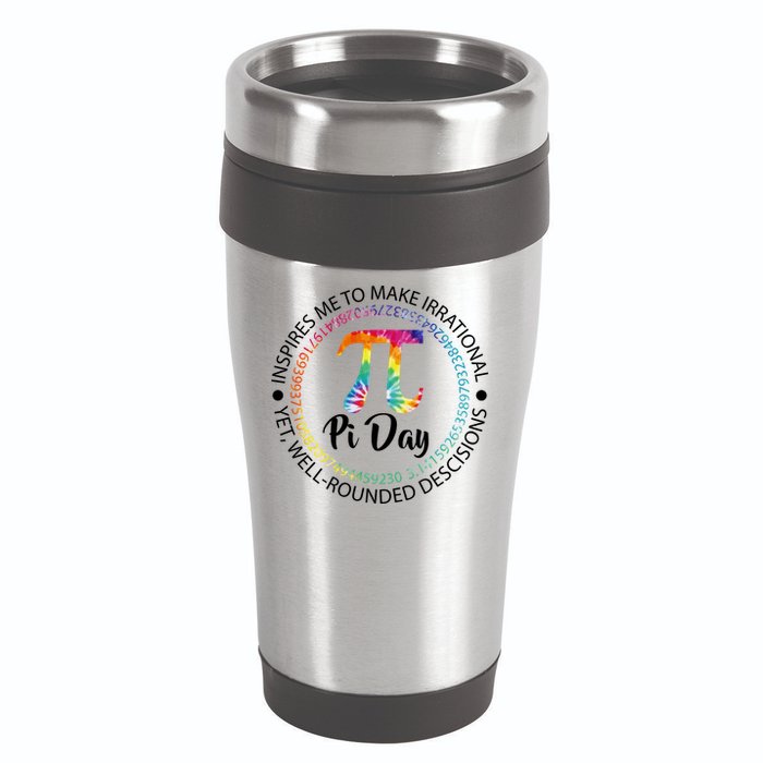 Pi Day Inspired To Make Irrational Choices 16oz Travel Tumbler