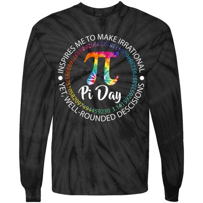 Pi Day Inspired To Make Irrational Choices Tie-Dye Long Sleeve Shirt