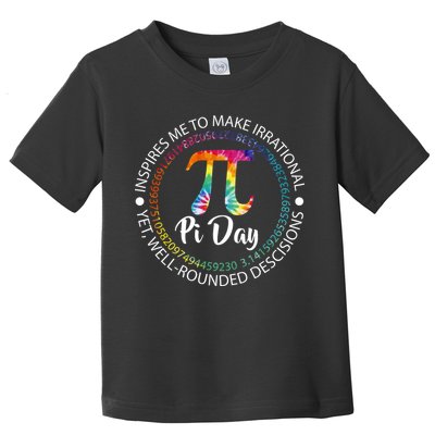 Pi Day Inspired To Make Irrational Choices Toddler T-Shirt