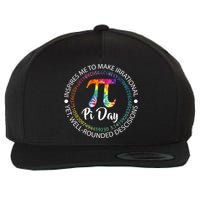 Pi Day Inspired To Make Irrational Choices Wool Snapback Cap