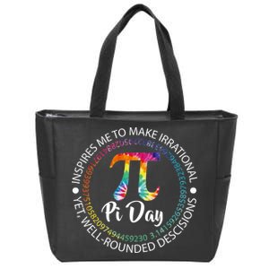 Pi Day Inspired To Make Irrational Choices Zip Tote Bag