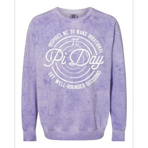 Pi Day Inspires Me To Make Irrational Decisions  Colorblast Crewneck Sweatshirt