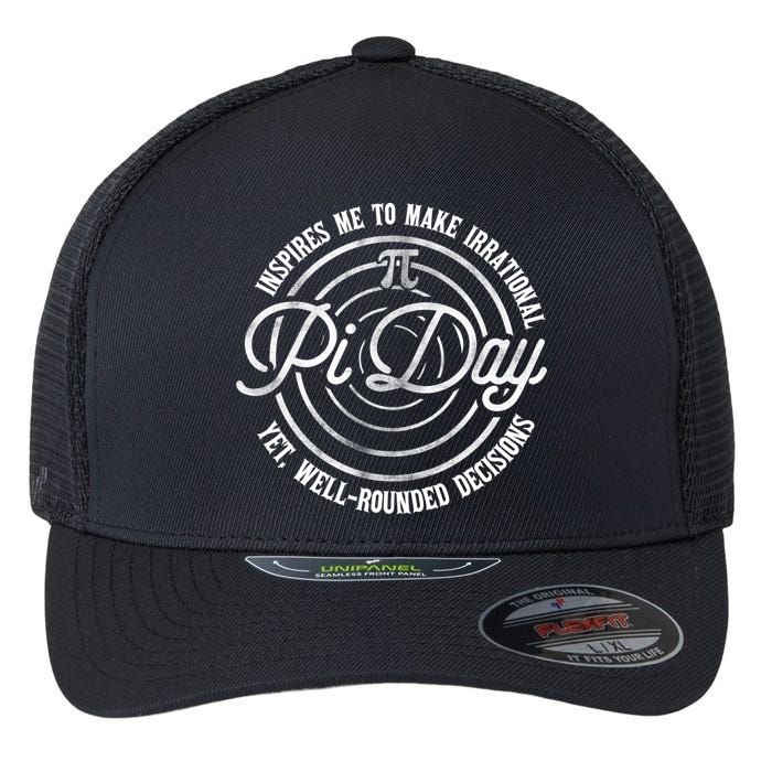 Pi Day Inspires Me To Make Irrational Decisions  Flexfit Unipanel Trucker Cap
