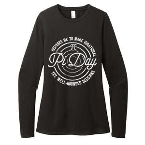 Pi Day Inspires Me To Make Irrational Decisions  Womens CVC Long Sleeve Shirt