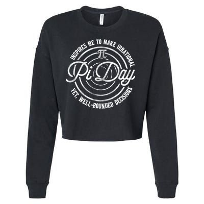 Pi Day Inspires Me To Make Irrational Decisions  Cropped Pullover Crew