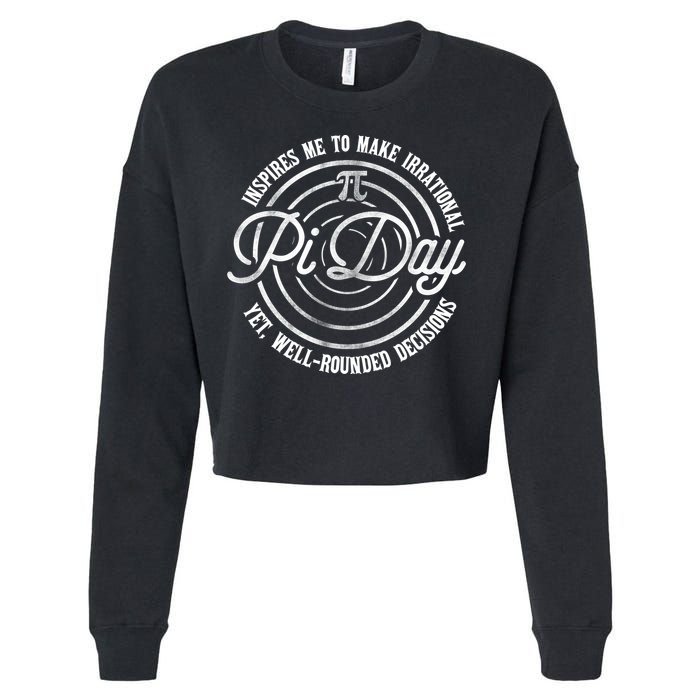 Pi Day Inspires Me To Make Irrational Decisions  Cropped Pullover Crew