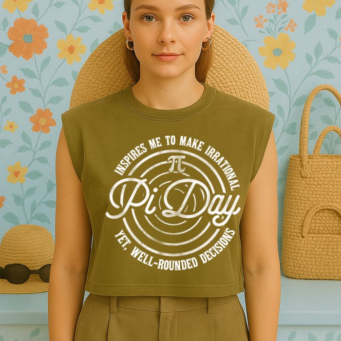 Pi Day Inspires Me To Make Irrational Decisions  Garment-Dyed Women's Muscle Tee