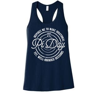 Pi Day Inspires Me To Make Irrational Decisions  Women's Racerback Tank