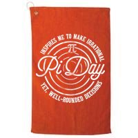 Pi Day Inspires Me To Make Irrational Decisions  Golf Towel