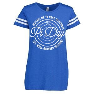 Pi Day Inspires Me To Make Irrational Decisions  Enza Ladies Jersey Football T-Shirt