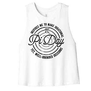 Pi Day Inspires Me To Make Irrational Decisions  Women's Racerback Cropped Tank