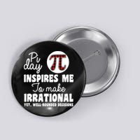 Pi Inspires Me Funny Pi Day 3.14 Button