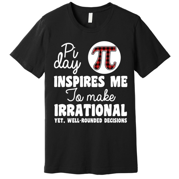 Pi Inspires Me Funny Pi Day 3.14 Premium T-Shirt