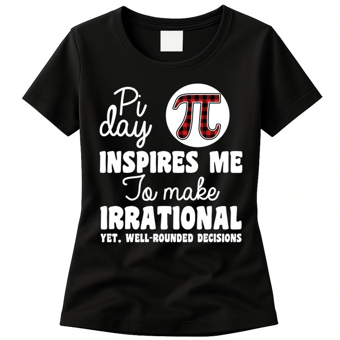 Pi Inspires Me Funny Pi Day 3.14 Womens T-Shirt