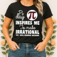 Pi Inspires Me Funny Pi Day 3.14 Womens T-Shirt