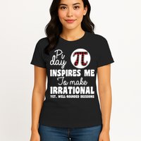 Pi Inspires Me Funny Pi Day 3.14 Womens T-Shirt