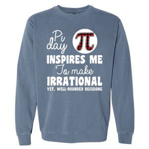 Pi Inspires Me Funny Pi Day 3.14 Garment-Dyed Sweatshirt