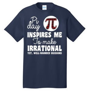 Pi Inspires Me Funny Pi Day 3.14 Tall T-Shirt