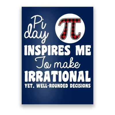 Pi Inspires Me Funny Pi Day 3.14 Poster