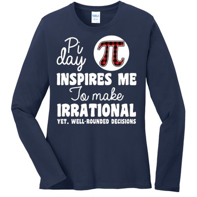 Pi Inspires Me Funny Pi Day 3.14 Ladies Long Sleeve Shirt