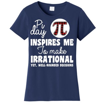 Pi Inspires Me Funny Pi Day 3.14 Women's T-Shirt