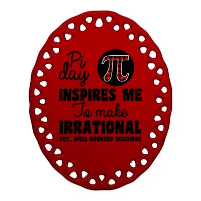 Pi Inspires Me Funny Pi Day 3.14 Ceramic Oval Ornament