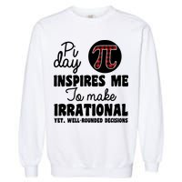 Pi Inspires Me Funny Pi Day 3.14 Garment-Dyed Sweatshirt