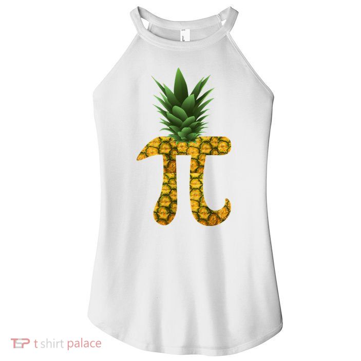 Pi-neapple Pineapple Pi Day Women's Perfect Tri Rocker Tank