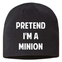 Pretend IM A Minion Costume Party Funny Halloween Minion Sustainable Beanie