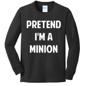 Pretend IM A Minion Costume Party Funny Halloween Minion Kids Long Sleeve Shirt